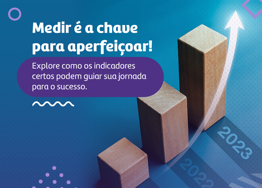 Indicadores de Desempenho: Como Medir e Aperfeiçoar os Resultados dos Negócios