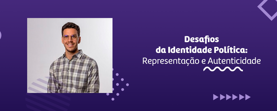 A Importância da Busca por Identidade Política