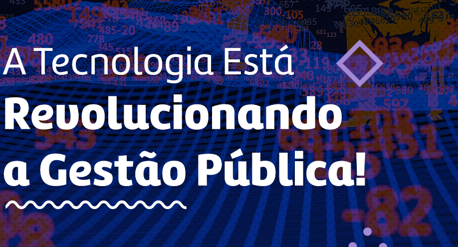 Inovação em Gestão Pública: Como a Tecnologia Está Transformando a Administração Municipal