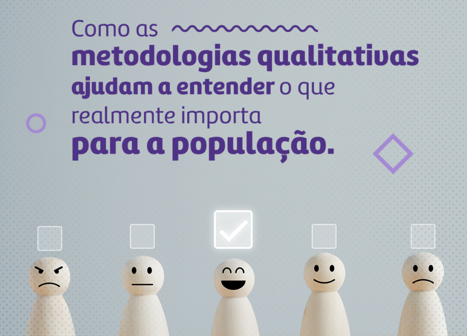 As Principais Metodologias Qualitativas em Pesquisas: Como Entender o Comportamento e as Opiniões dos Cidadãos