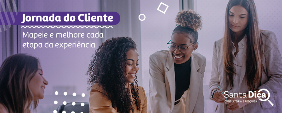 Jornada do Cliente: Como Mapear e Melhorar Cada Etapa da Experiência