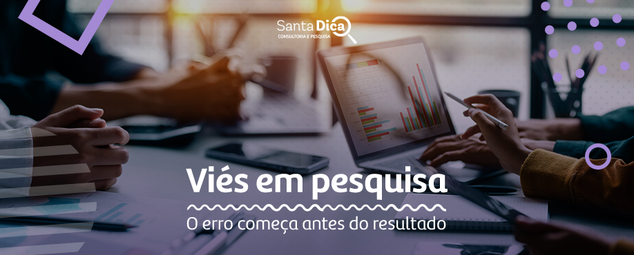 Viés nas pesquisas: como ele surge e por que precisa ser evitado